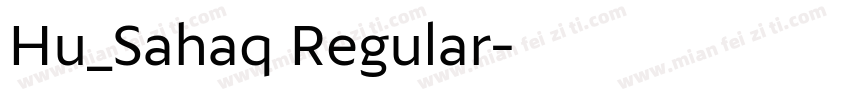 Hu_Sahaq Regular字体转换